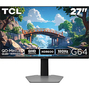 27" TCL G64 1440p 180Hz 1ms QLED FreeSync Premium Monitor $300 + Free S&H