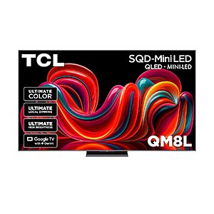 65" TCL QM8L 144Hz 4K QLED Mini LED Smart TV + 10% Back w/ Prime Visa $1078 & More + Free S&H